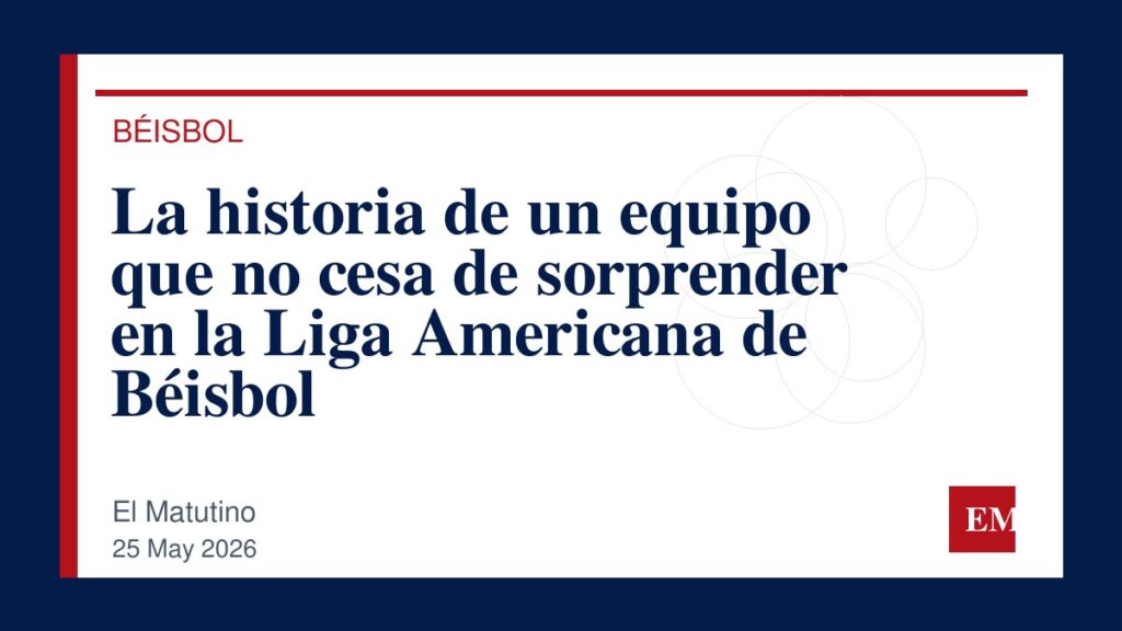 Imagen editorial de El Matutino para La historia de un equipo que no cesa de sorprender en la Liga Americana de Béisbol