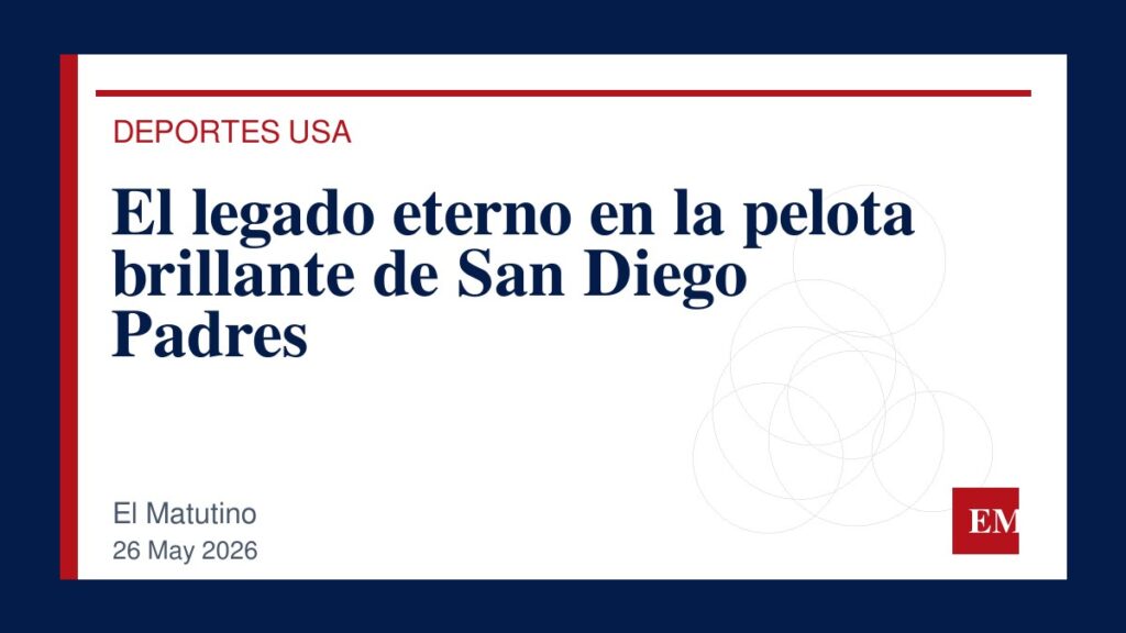 Imagen editorial de El Matutino para El legado eterno en la pelota brillante de San Diego Padres