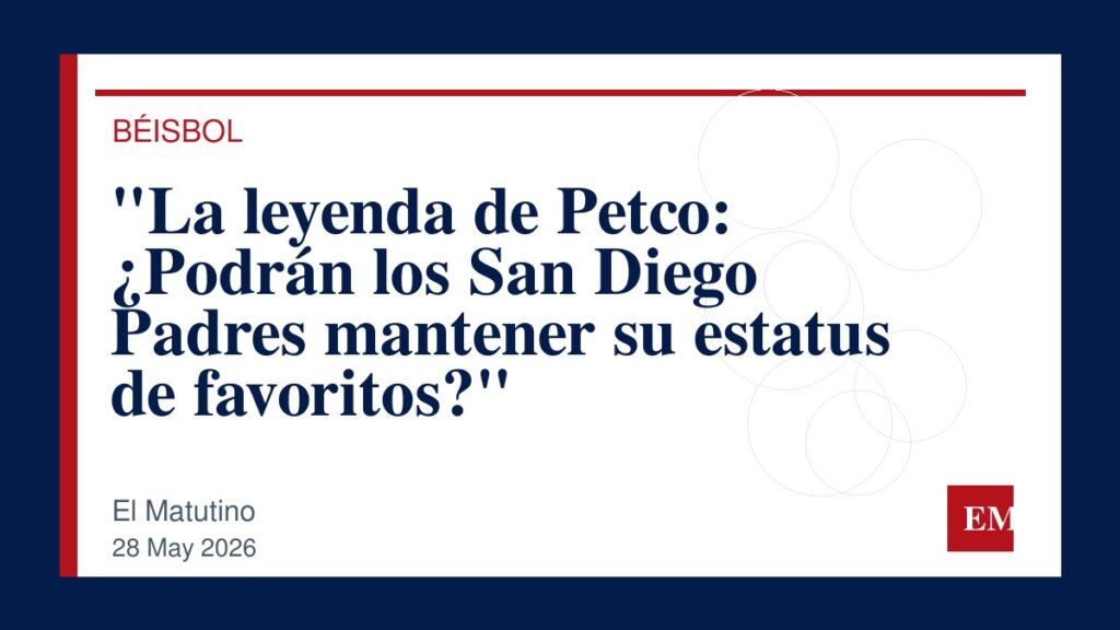 Imagen editorial de El Matutino para “La leyenda de Petco: ¿Podrán los San Diego Padres mantener su estatus de favoritos?”