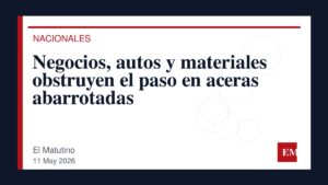 Imagen editorial de El Matutino para Negocios, autos y materiales obstruyen el paso en aceras abarrotadas