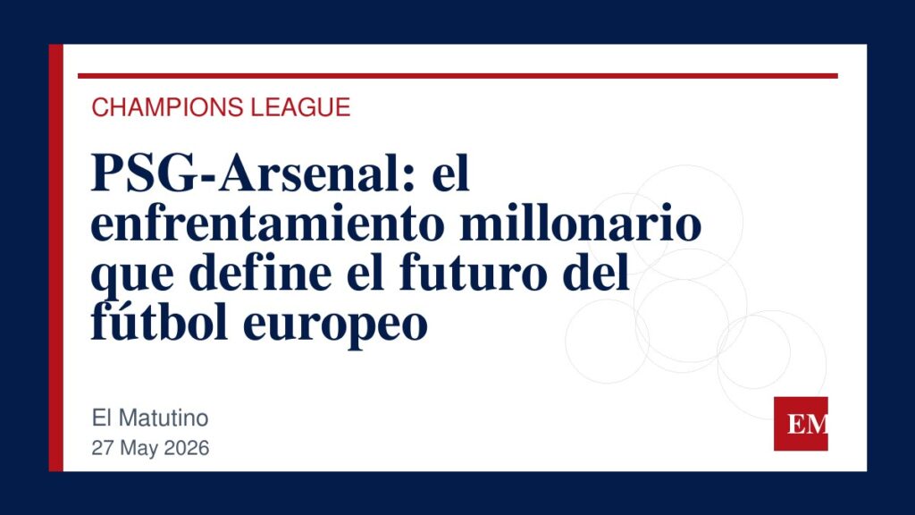 Imagen editorial de El Matutino para PSG-Arsenal: el enfrentamiento millonario que define el futuro del fútbol europeo