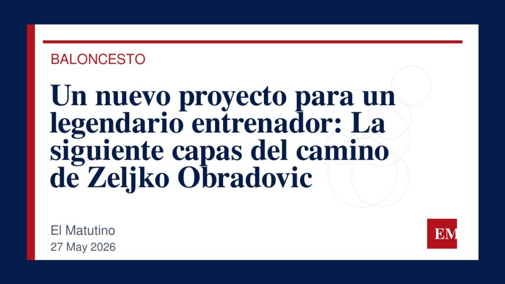 Imagen editorial de El Matutino para Un nuevo proyecto para un legendario entrenador: La siguiente capas del camino de Zeljko Obradovic