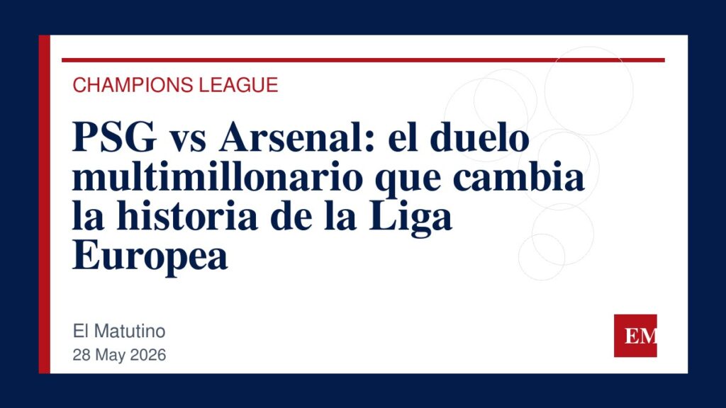 Imagen editorial de El Matutino para PSG vs Arsenal: el duelo multimillonario que cambia la historia de la Liga Europea