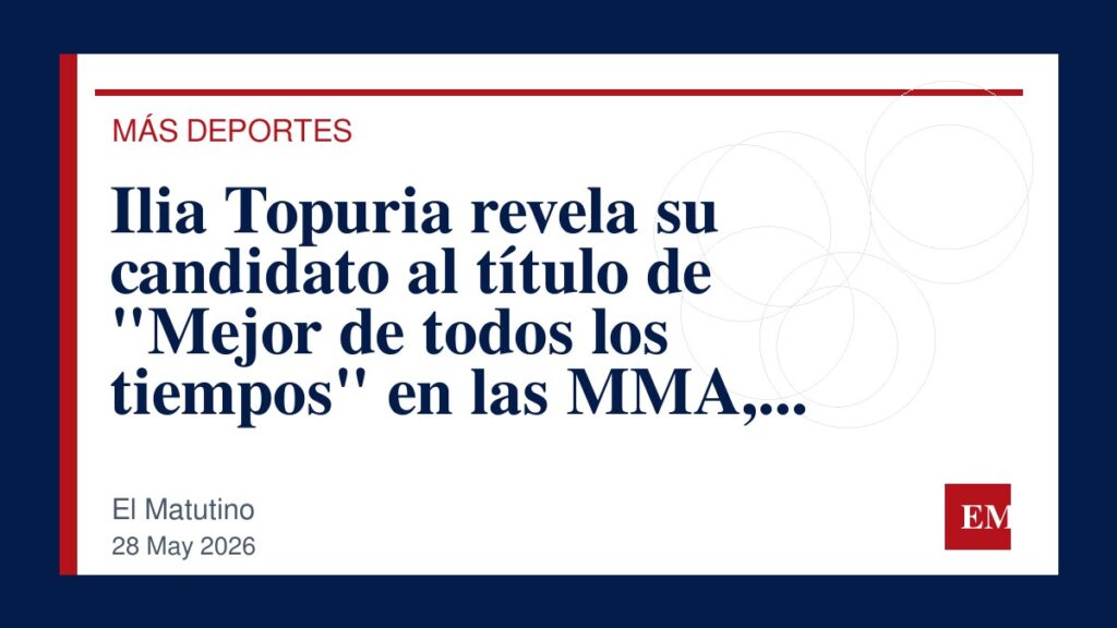 Imagen editorial de El Matutino para Ilia Topuria revela su candidato al título de “Mejor de todos los tiempos” en las MMA, sorprendiendo a…