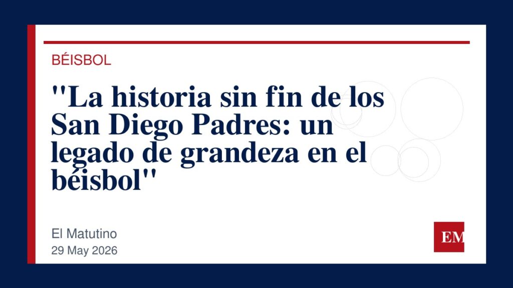 Imagen editorial de El Matutino para “La historia sin fin de los San Diego Padres: un legado de grandeza en el béisbol”
