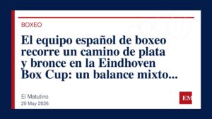Imagen editorial de El Matutino para El equipo español de boxeo recorre un camino de plata y bronce en la Eindhoven Box Cup: un balance mixto en…