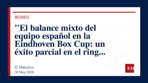 Imagen editorial de El Matutino para “El balance mixto del equipo español en la Eindhoven Box Cup: un éxito parcial en el ring holandés”