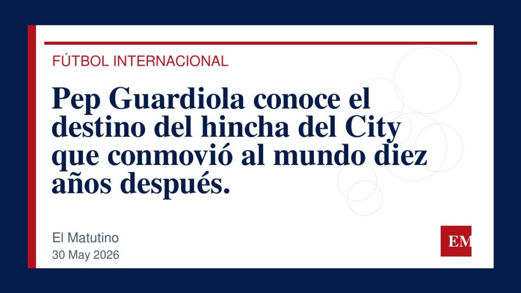 Imagen editorial de El Matutino para Pep Guardiola conoce el destino del hincha del City que conmovió al mundo diez años después.