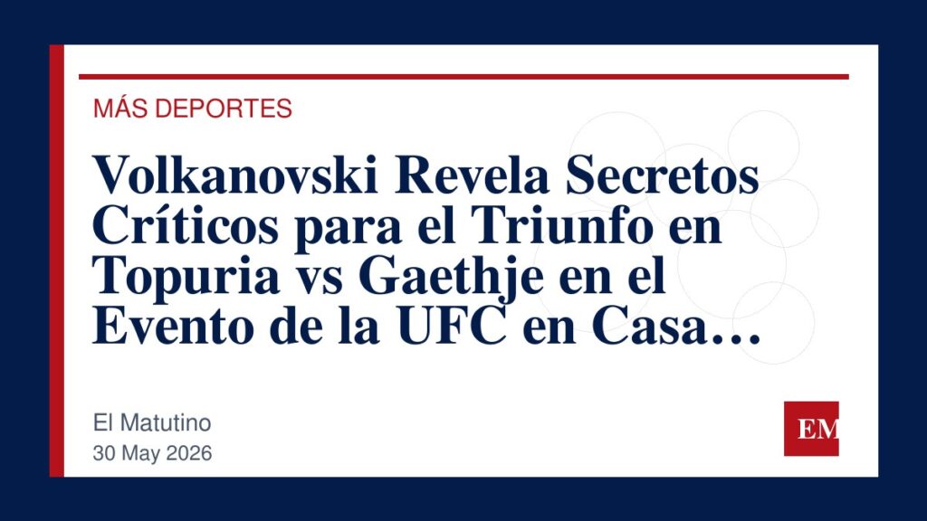 Imagen editorial de El Matutino para Volkanovski Revela Secretos Críticos para el Triunfo en Topuria vs Gaethje en el Evento de la UFC en Casa…