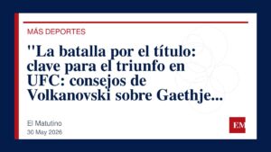 Imagen editorial de El Matutino para “La batalla por el título: clave para el triunfo en UFC: consejos de Volkanovski sobre Gaethje vs Topuria”