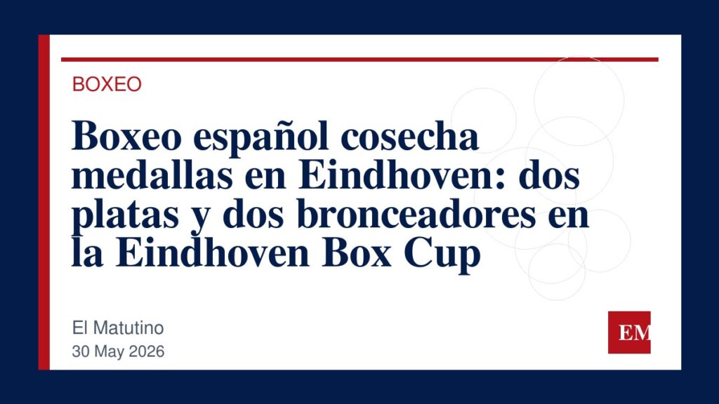 Imagen editorial de El Matutino para Boxeo español cosecha medallas en Eindhoven: dos platas y dos bronceadores en la Eindhoven Box Cup