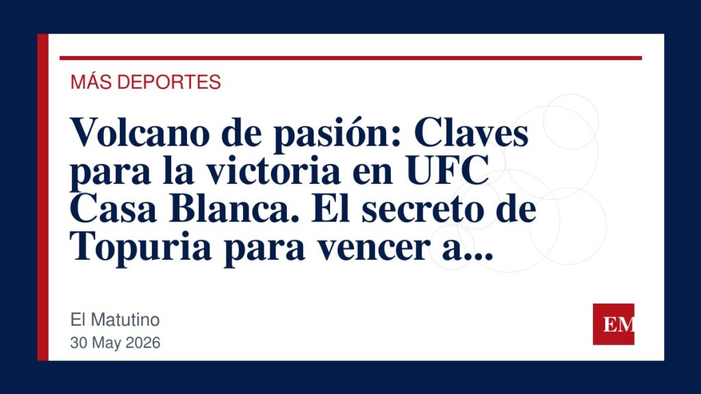 Imagen editorial de El Matutino para Volcano de pasión: Claves para la victoria en UFC Casa Blanca. El secreto de Topuria para vencer a Gaethje