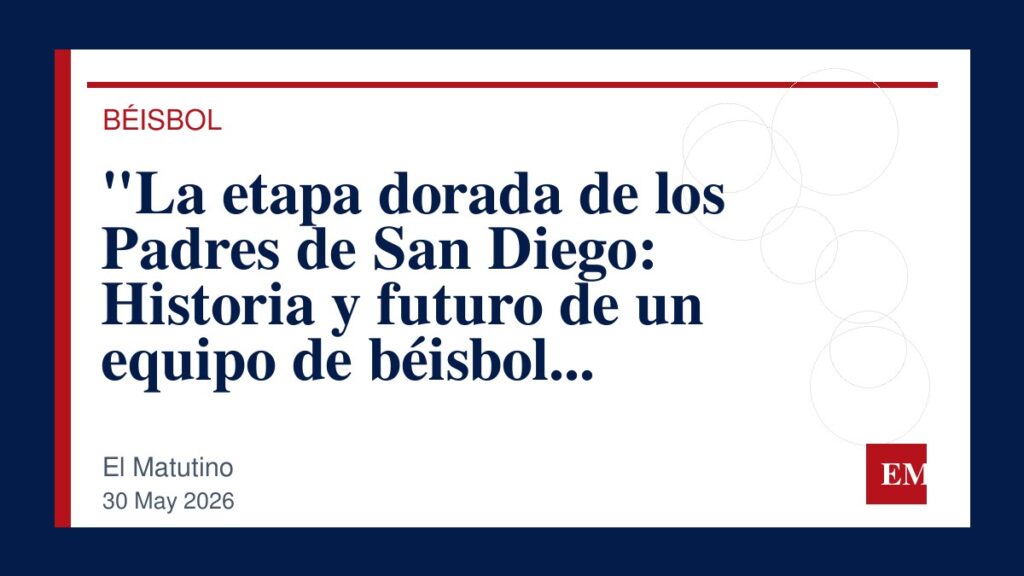 Imagen editorial de El Matutino para “La etapa dorada de los Padres de San Diego: Historia y futuro de un equipo de béisbol legendario”