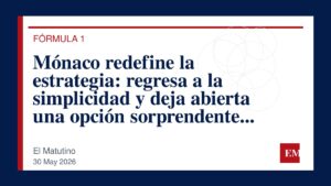 Imagen editorial de El Matutino para Mónaco redefine la estrategia: regresa a la simplicidad y deja abierta una opción sorprendente para la…