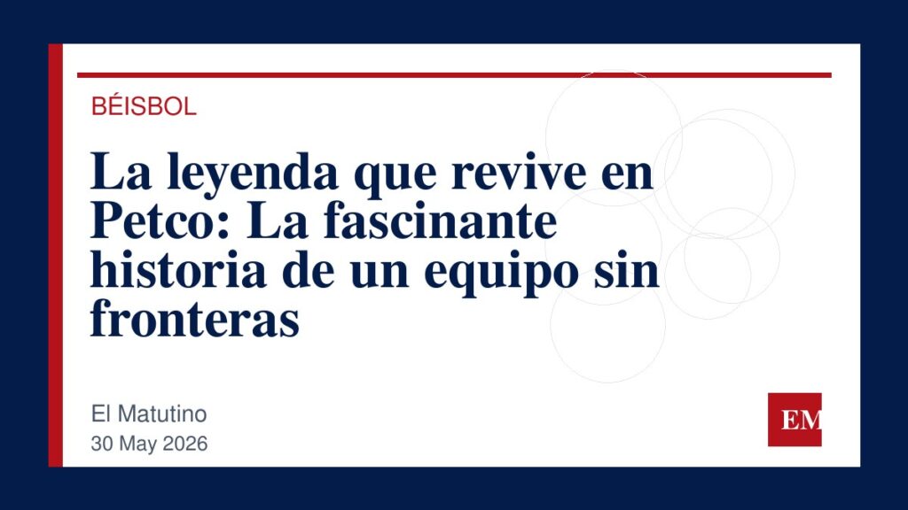 Imagen editorial de El Matutino para La leyenda que revive en Petco: La fascinante historia de un equipo sin fronteras