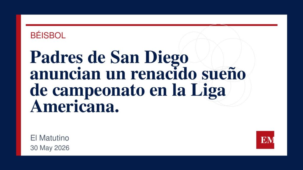 Imagen editorial de El Matutino para Padres de San Diego anuncian un renacido sueño de campeonato en la Liga Americana.