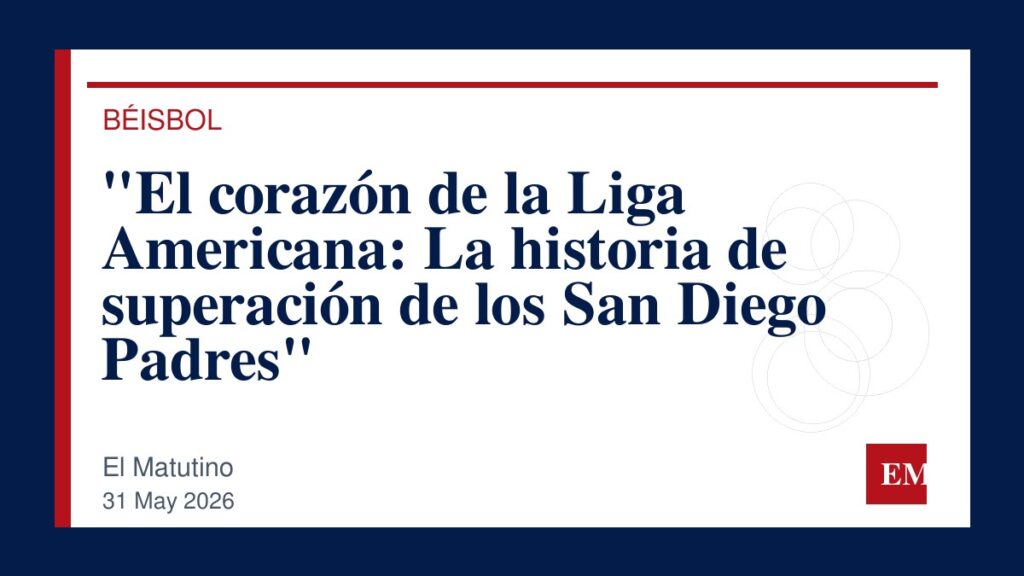 Imagen editorial de El Matutino para “El corazón de la Liga Americana: La historia de superación de los San Diego Padres”
