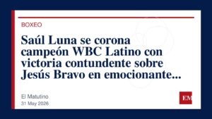 Imagen editorial de El Matutino para Saúl Luna se corona campeón WBC Latino con victoria contundente sobre Jesús Bravo en emocionante duelo de…