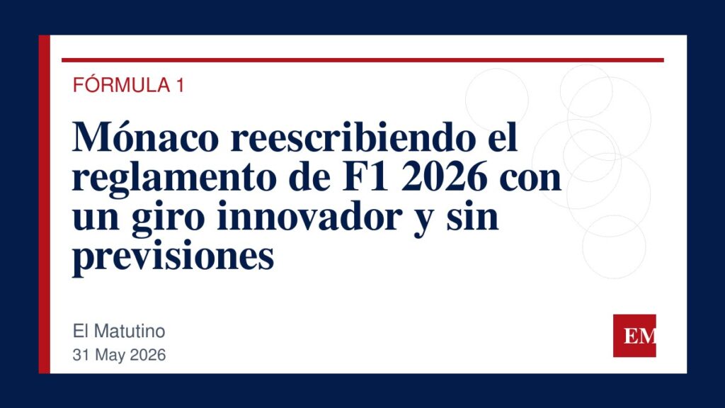 Imagen editorial de El Matutino para Mónaco reescribiendo el reglamento de F1 2026 con un giro innovador y sin previsiones