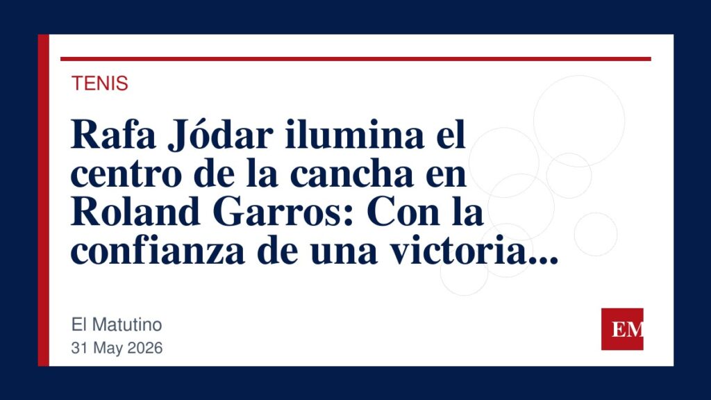 Imagen editorial de El Matutino para Rafa Jódar ilumina el centro de la cancha en Roland Garros: Con la confianza de una victoria posible contra…