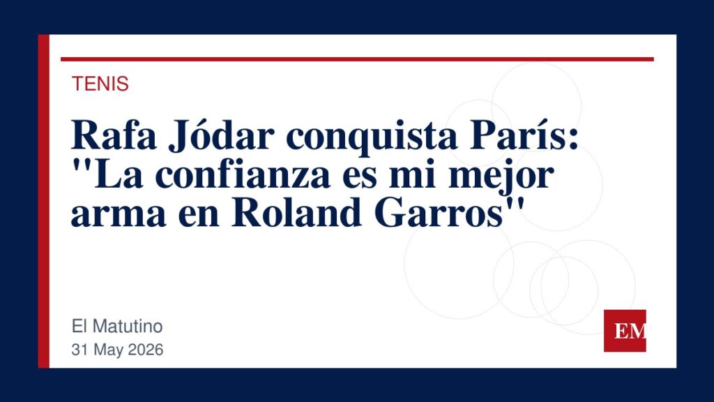 Imagen editorial de El Matutino para Rafa Jódar conquista París: “La confianza es mi mejor arma en Roland Garros”