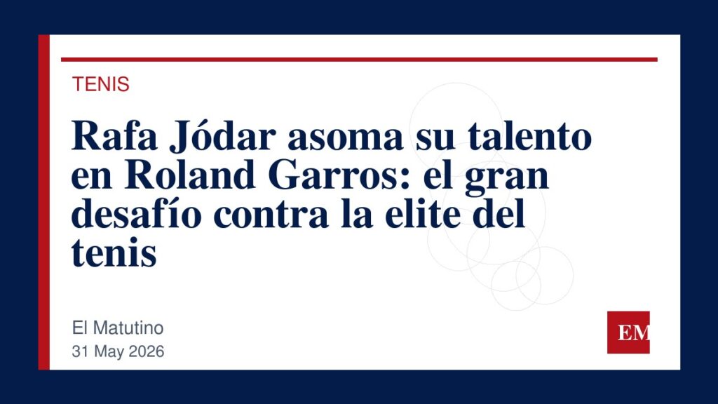 Imagen editorial de El Matutino para Rafa Jódar asoma su talento en Roland Garros: el gran desafío contra la elite del tenis