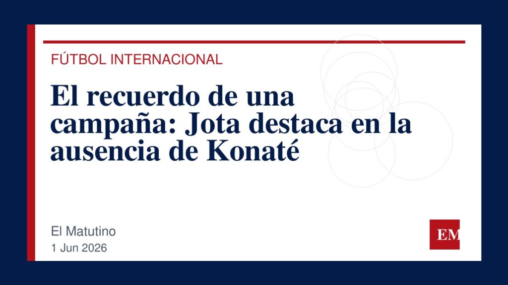 Imagen editorial de El Matutino para El recuerdo de una campaña: Jota destaca en la ausencia de Konaté