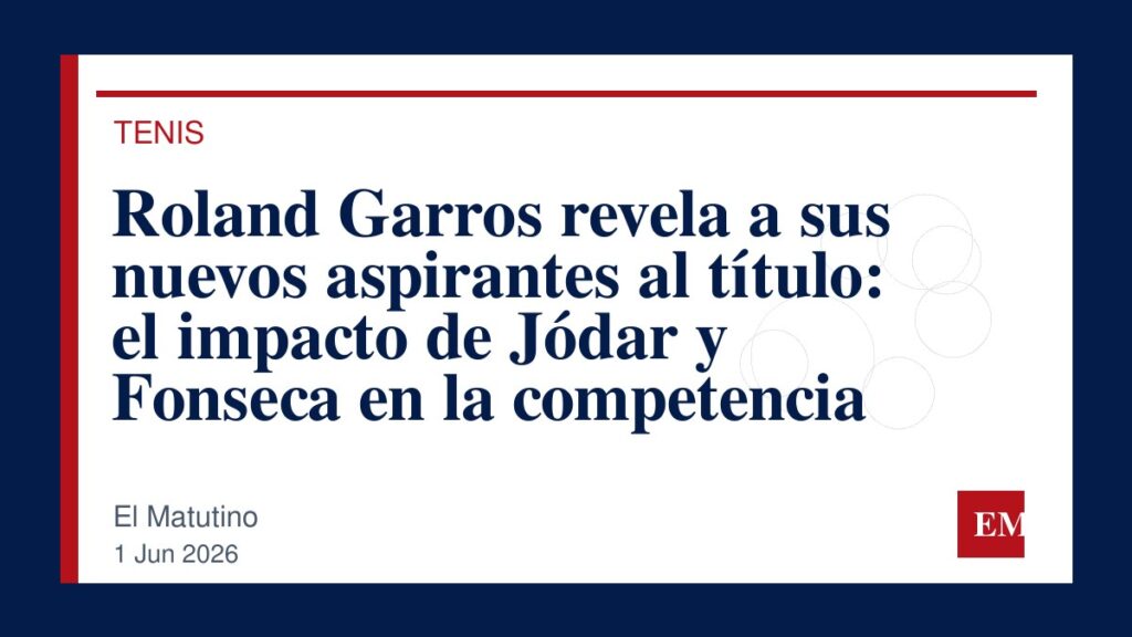 Imagen editorial de El Matutino para Roland Garros revela a sus nuevos aspirantes al título: el impacto de Jódar y Fonseca en la competencia