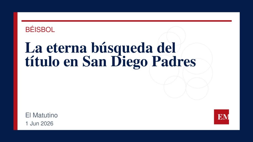 Imagen editorial de El Matutino para La eterna búsqueda del título en San Diego Padres