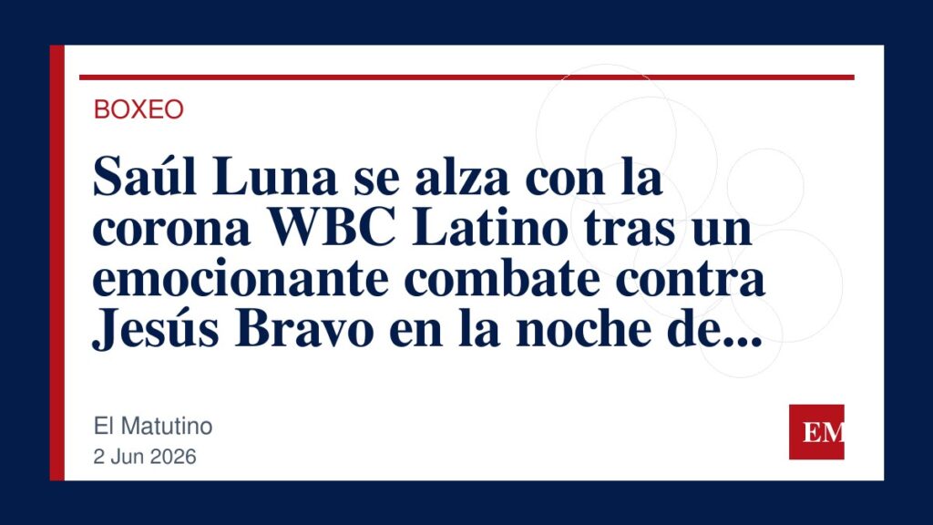 Imagen editorial de El Matutino para Saúl Luna se alza con la corona WBC Latino tras un emocionante combate contra Jesús Bravo en la noche de la…