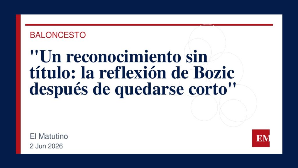 Imagen editorial de El Matutino para “Un reconocimiento sin título: la reflexión de Bozic después de quedarse corto”