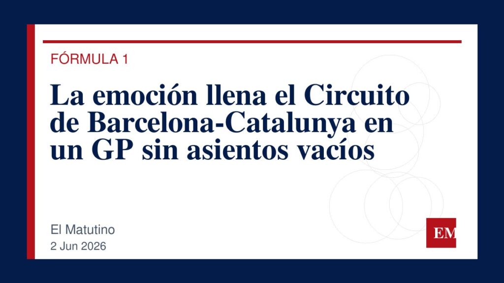 Imagen editorial de El Matutino para La emoción llena el Circuito de Barcelona-Catalunya en un GP sin asientos vacíos