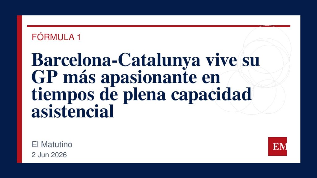 Imagen editorial de El Matutino para Barcelona-Catalunya vive su GP más apasionante en tiempos de plena capacidad asistencial
