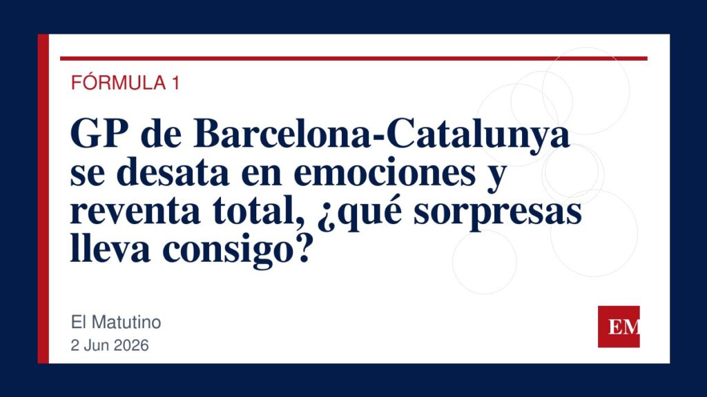 Imagen editorial de El Matutino para GP de Barcelona-Catalunya se desata en emociones y reventa total, ¿qué sorpresas lleva consigo?