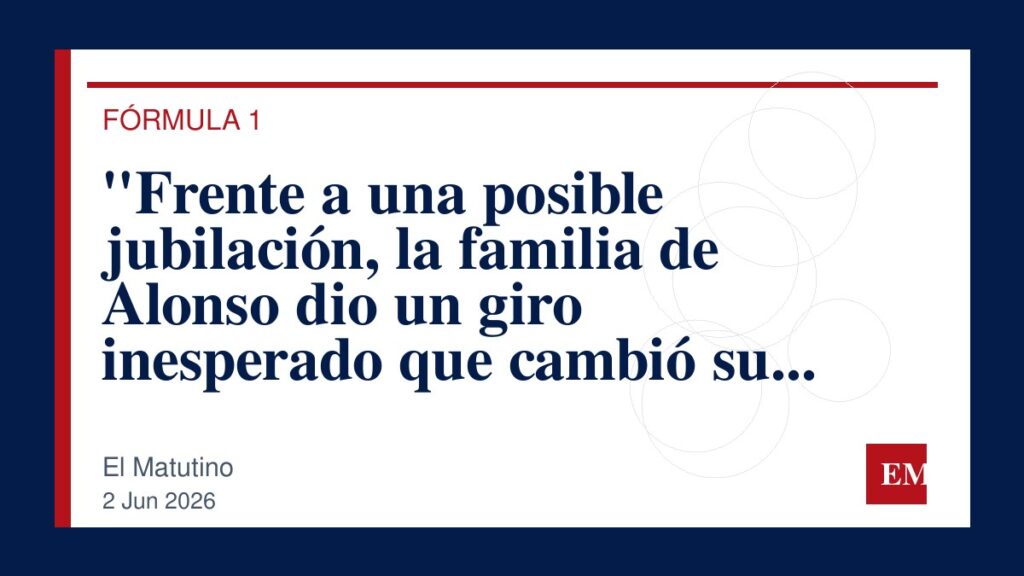 Imagen editorial de El Matutino para “Frente a una posible jubilación, la familia de Alonso dio un giro inesperado que cambió su futuro de carrera”