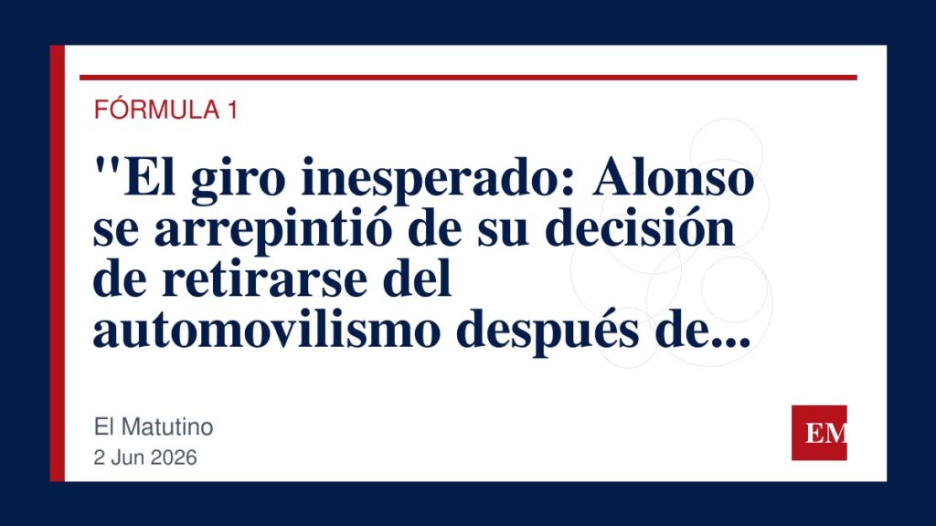 Imagen editorial de El Matutino para “El giro inesperado: Alonso se arrepintió de su decisión de retirarse del automovilismo después de una…