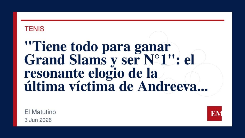 Imagen editorial de El Matutino para “Tiene todo para ganar Grand Slams y ser N°1”: el resonante elogio de la última víctima de Andreeva en Roland Garros