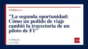 Imagen editorial de El Matutino para “La segunda oportunidad: Cómo un pedido de viaje cambió la trayectoria de un piloto de F1”