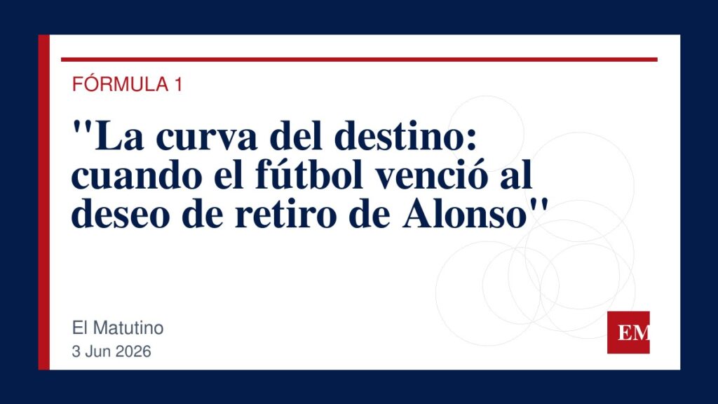 Imagen editorial de El Matutino para “La curva del destino: cuando el fútbol venció al deseo de retiro de Alonso”
