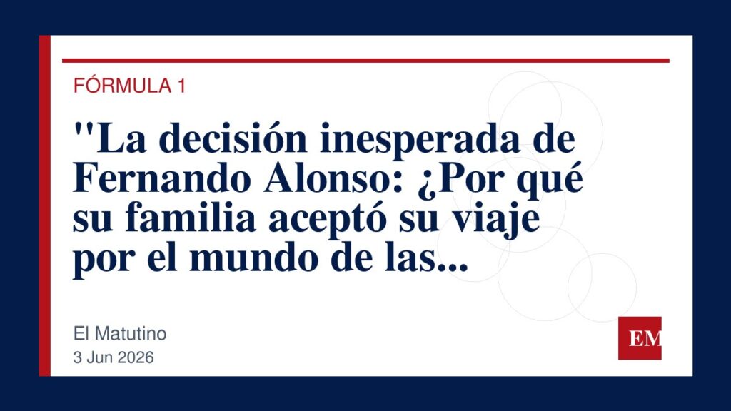 Imagen editorial de El Matutino para “La decisión inesperada de Fernando Alonso: ¿Por qué su familia aceptó su viaje por el mundo de las carreras?”