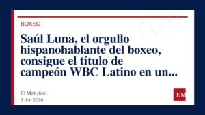 Imagen editorial de El Matutino para Saúl Luna, el orgullo hispanohablante del boxeo, consigue el título de campeón WBC Latino en un emotivo y…