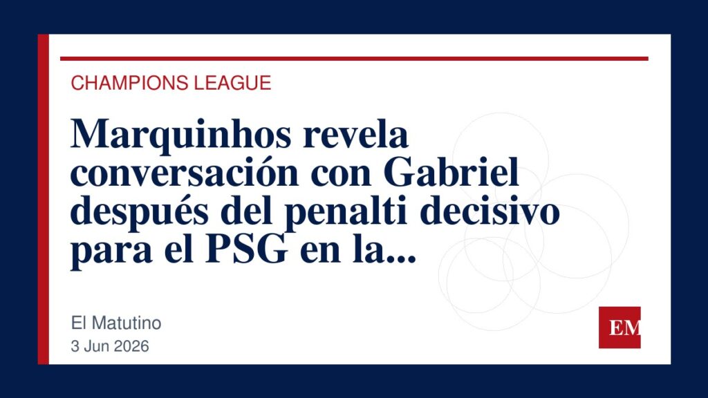 Imagen editorial de El Matutino para Marquinhos revela conversación con Gabriel después del penalti decisivo para el PSG en la Champions League