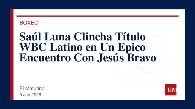 Imagen editorial de El Matutino para Saúl Luna Clincha Título WBC Latino en Un Epico Encuentro Con Jesús Bravo