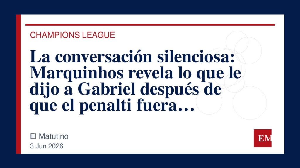 Imagen editorial de El Matutino para La conversación silenciosa: Marquinhos revela lo que le dijo a Gabriel después de que el penalti fuera…
