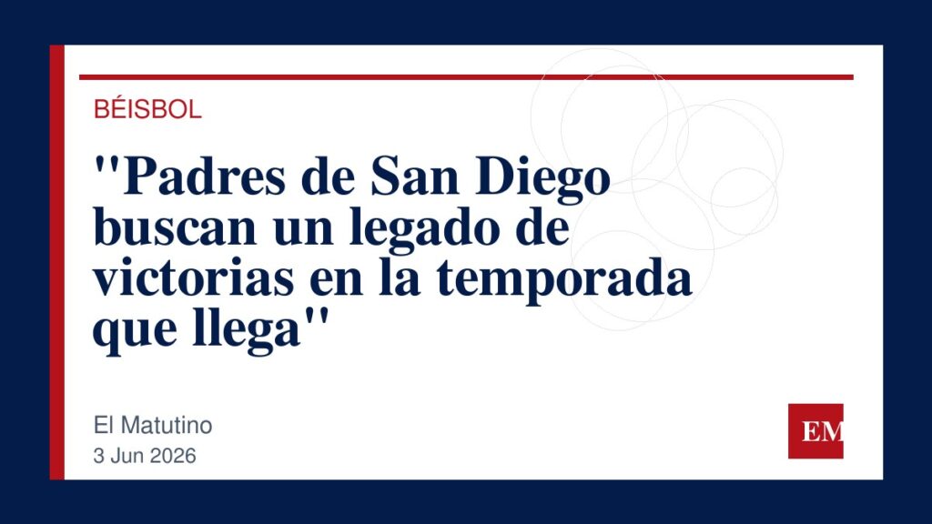 Imagen editorial de El Matutino para “Padres de San Diego buscan un legado de victorias en la temporada que llega”
