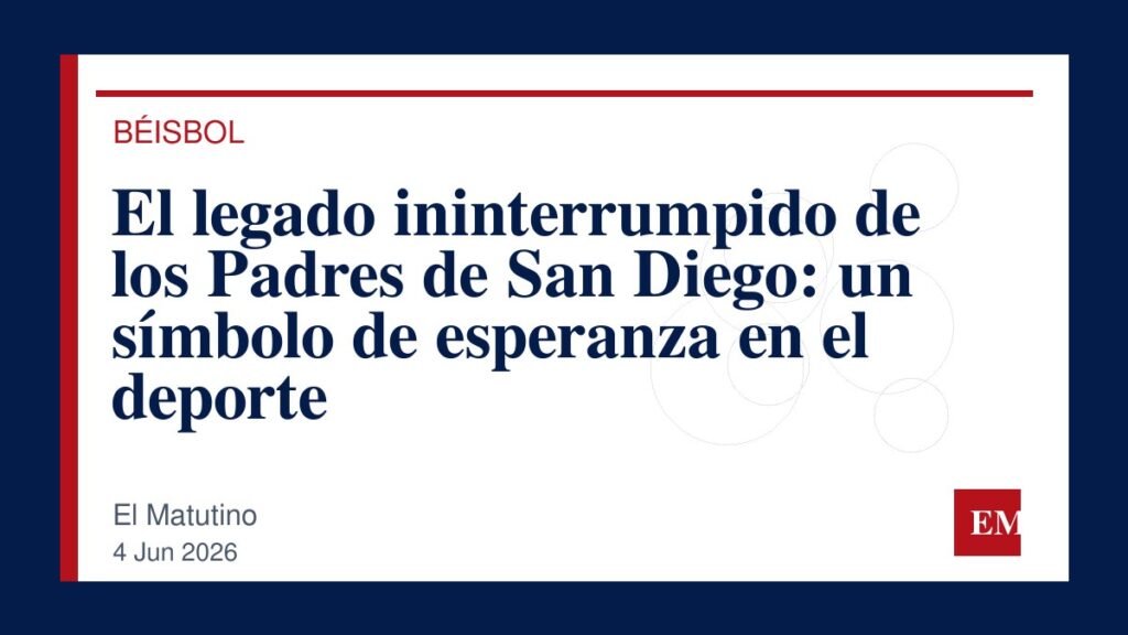 Imagen editorial de El Matutino para El legado ininterrumpido de los Padres de San Diego: un símbolo de esperanza en el deporte