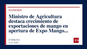 Imagen editorial de El Matutino para Ministro de Agricultura destaca crecimiento de exportaciones de mango en apertura de Expo Mango 2026