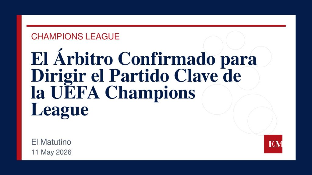 Imagen editorial de El Matutino para El Árbitro Confirmado para Dirigir el Partido Clave de la UEFA Champions League