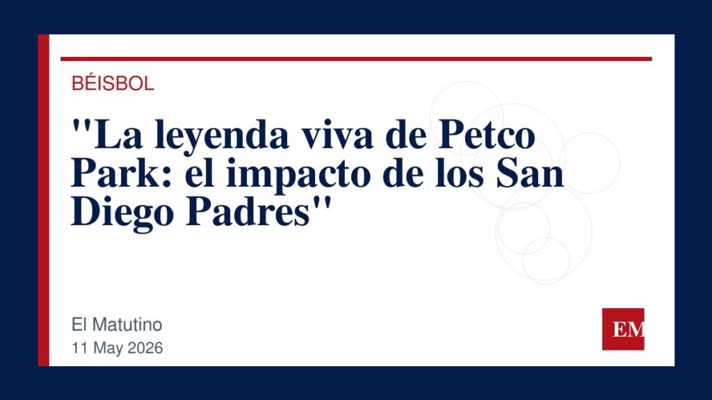 Imagen editorial de El Matutino para “La leyenda viva de Petco Park: el impacto de los San Diego Padres”