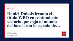 Imagen editorial de El Matutino para Daniel Dubois levanta el título WBO en contundente victoria que deja al mundo del boxeo con la espada de…